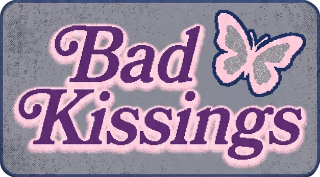 @badkissings